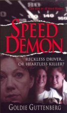 Speed Demon Reckless Driver Or Heartless Killer