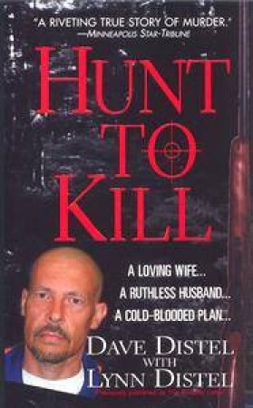 Hunt To Kill by Dave Distel & Lynn Distel