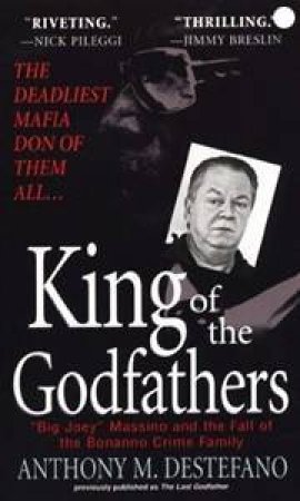 King of the Godfathers by Anthony M. Destefano