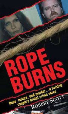 Rope Burns by Robert Scott