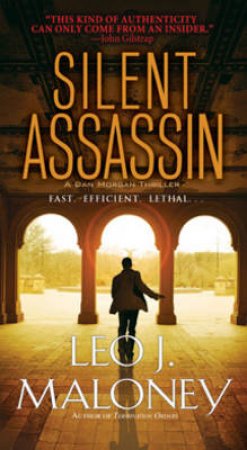 Silent Assassin by Leo J. Maloney