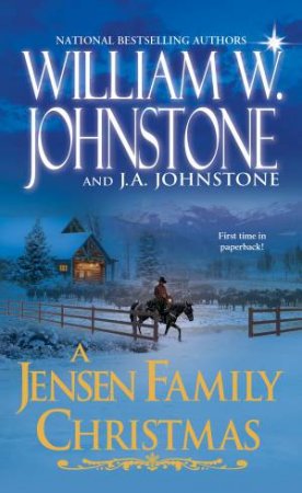 A Jensen Family Christmas by J.A. Johnstone & William W. Johnstone