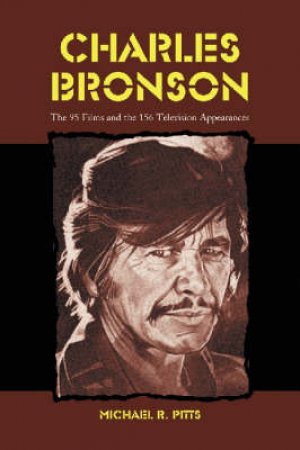 Charles Bronson by Michael R. Pitts