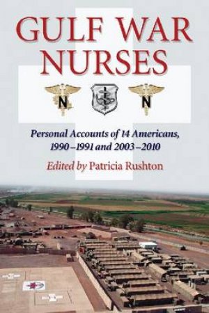 Gulf War Nurses by Patricia Rushton