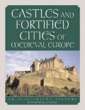 Castles and Fortified Cities of Medieval Europe