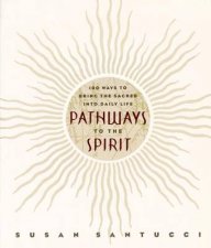 Pathways To The Spirit