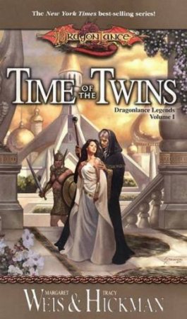 Time Of The Twins by Margaret Weis & Tracy Hickman