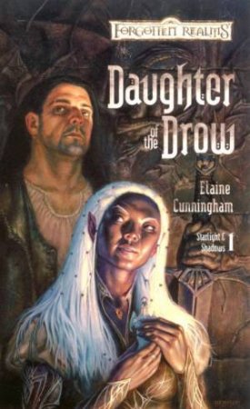 Daughter Of The Drow by Elaine Cunningham