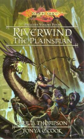 Riverwind The Plainsman by Paul B Thompson & Tonya C Cook