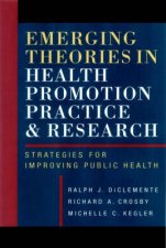 Emerging Theories In Health Promotion Practice And Research