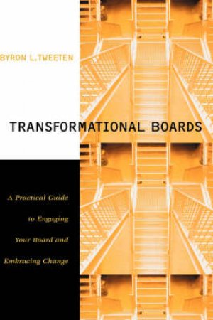 Transformational Boards by Byron Tweeten