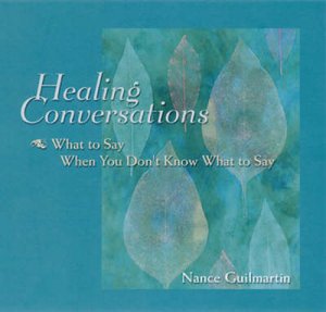 Healing Conversations by Nance Guilmartin