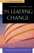 Leader To Leader Guide On Leading Change