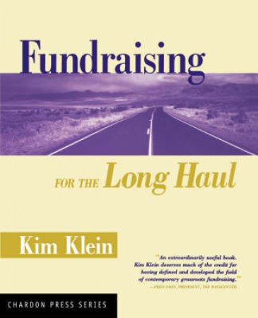 Fundraising For The Long Haul by Kim Klein