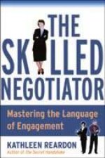 The Skilled Negotiator Mastering The language Of Engagement