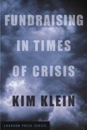 Fundraising In Times Of Crisis by Klein