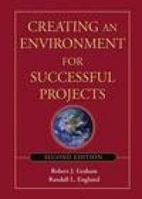 Creating An Environment For Successful Projects  2 Ed