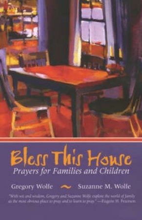 Bless This House by Wolfe