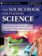 Sourcebook for Teaching Science Grades 612 Strategies Activities and Instructional Resources