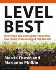 Level Best How Small And Grassroots Nonprofits Can Tackle Evaluation And Talk Results