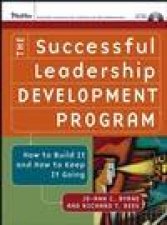 The Successful Leadership Development Program How to Build It and How to Keep It Going