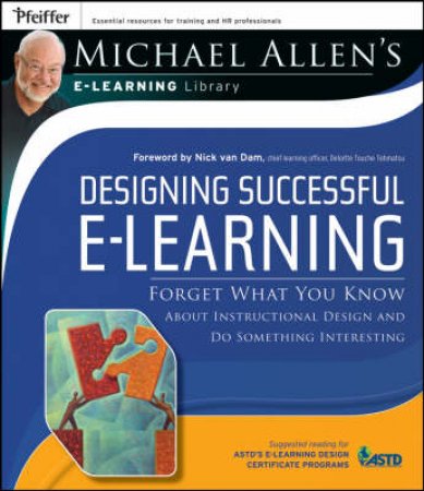 Designing Successful E-Learning by Michael Allen