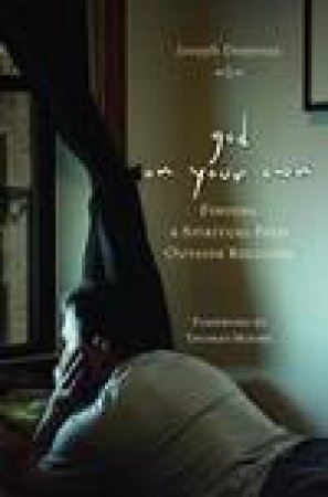 God on Your Own: Finding A Spiritual Path Outside Religion by Dispenza