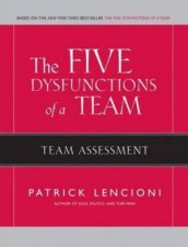 The Five Dysfunctions Of A Team Team Assessment