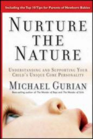 Nurture The Nature by Michael Gurian 