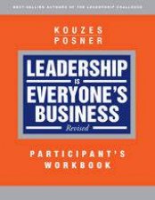 Leadership Is Everyones Business Participants Workbook