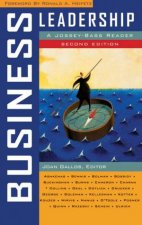 Business Leadership Second Edition A JosseyBass Reader