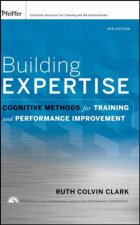 Building Expertise Cognitive Methods for Training and Performance Improvement Third Edition