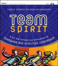 Team Spirit A Fun And Interactive Simulation Of Teamwork And Effective Leadership