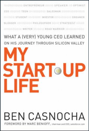 My Start-Up Life by Ben Casnocha