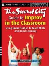 The Second City Guide To Improv In The Classroom
