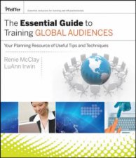 Essential Guide to Training Global Audiences Your Planning Resource with Useful Tips and Techniques
