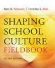 Shaping School Culture Fieldbook 2nd Ed