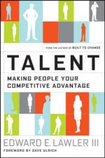 Talent Making People Your Competitive Advantage