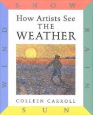 How Artists See The Weather Sun Rain Wind Snow