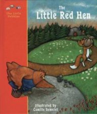 Little Red Hen A Classic Fairy Tale