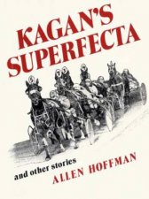 Kagans Superfecta And Other Stories