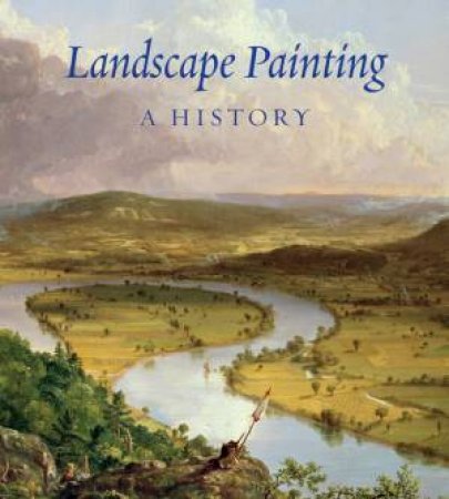 Landscape Painting: A History by Nils Buttner & Russell Stockman