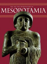 Art And Architecture Of Mesopotamia