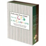 Fathering Your Child From The Crib To The Classroom 2 Volume Set