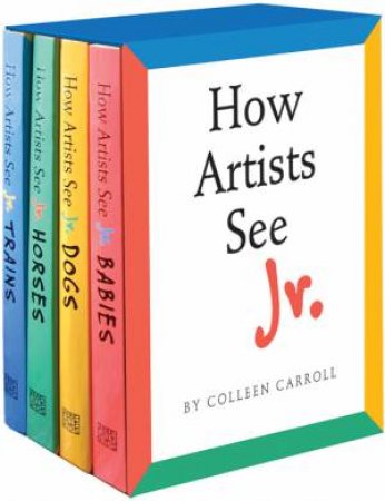 How Artists See Jr. Boxed Set by Colleen Carroll