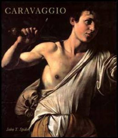 Caravaggio by John T. Spike
