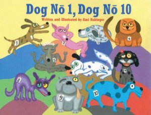 Dog Number 1, Dog Number 10 by Ami Rubinger