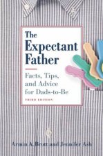 The Expectant Father Facts Tips And Advice For DadsToBe