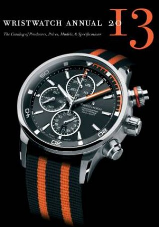 Wristwatch Annual 2013 by Peter Braun