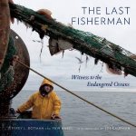 The Last Fisherman Witness To The Engangered Oceans